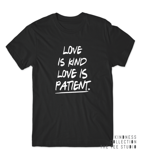 Love is KIND Love is Patient WOMEN'S Fit Tee - Kindness Collection